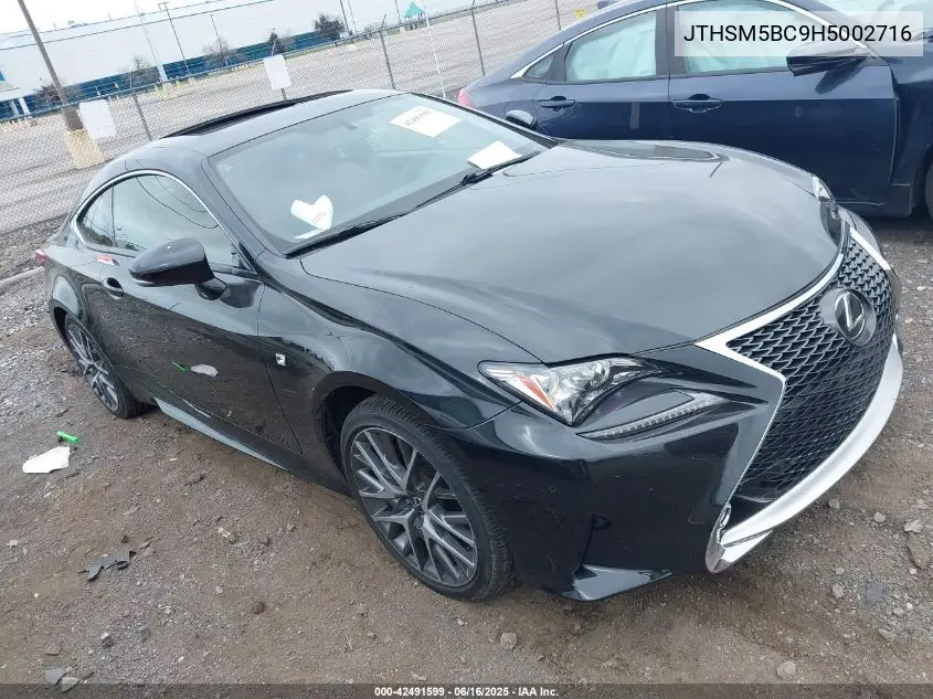2017 Lexus Rc 300 VIN: JTHSM5BC9H5002716 Lot: 42491599