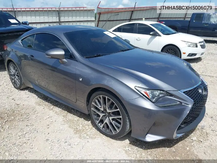 2017 Lexus Rc 200T 200T VIN: JTHHA5BCXH5006079 Lot: 42573850