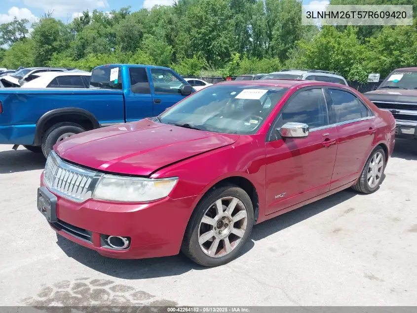 2007 Lincoln Mkz VIN: 3LNHM26T57R609420 Lot: 42264182