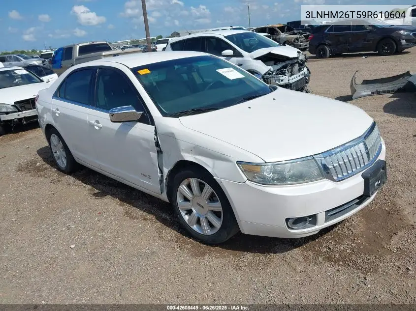2009 Lincoln Mkz VIN: 3LNHM26T59R610604 Lot: 42608449