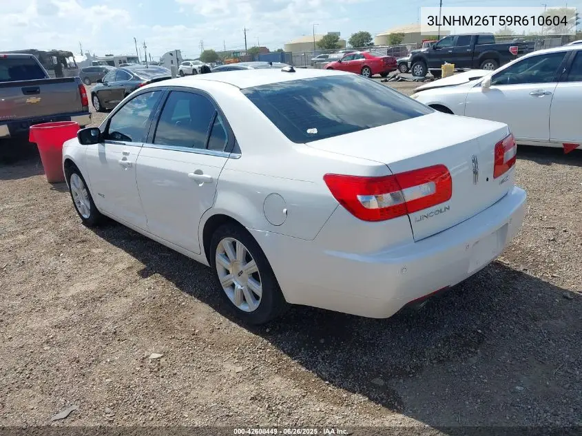 2009 Lincoln Mkz VIN: 3LNHM26T59R610604 Lot: 42608449