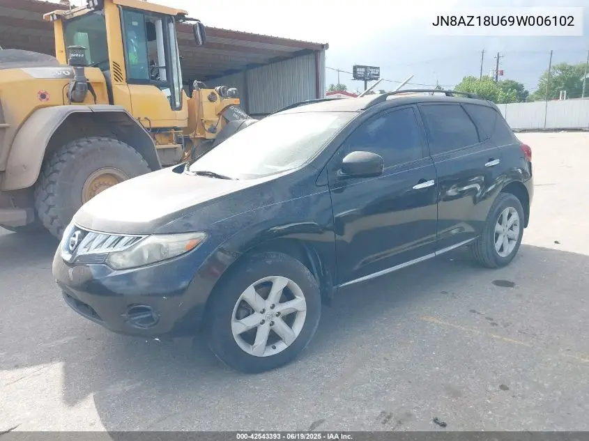 2009 Nissan Murano S VIN: JN8AZ18U69W006102 Lot: 42543393