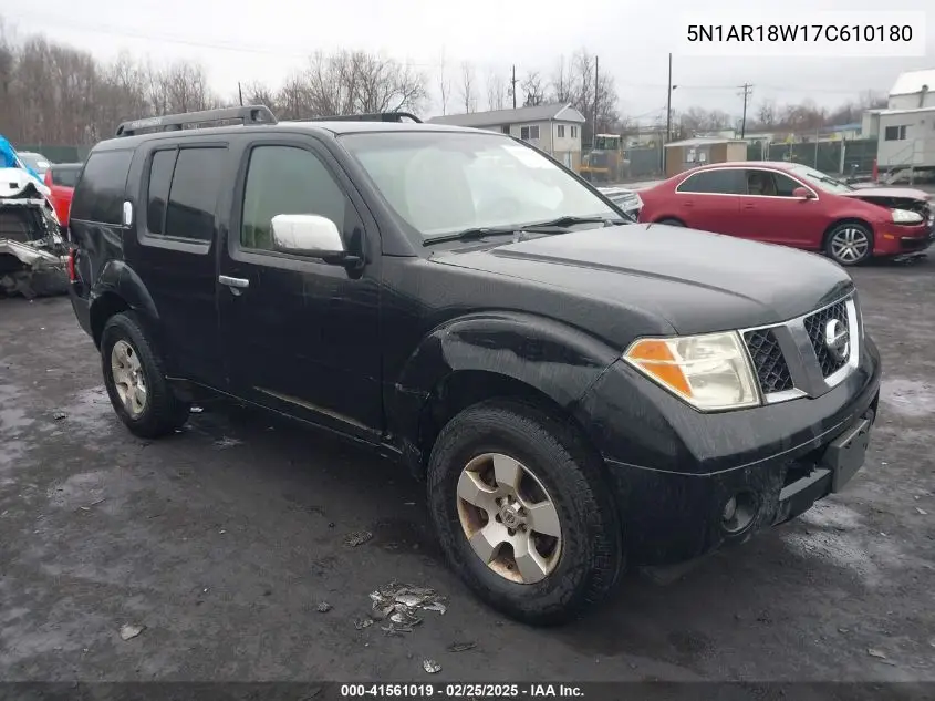 2007 Nissan Pathfinder S VIN: 5N1AR18W17C610180 Lot: 41561019