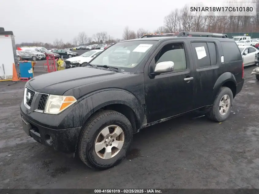 2007 Nissan Pathfinder S VIN: 5N1AR18W17C610180 Lot: 41561019
