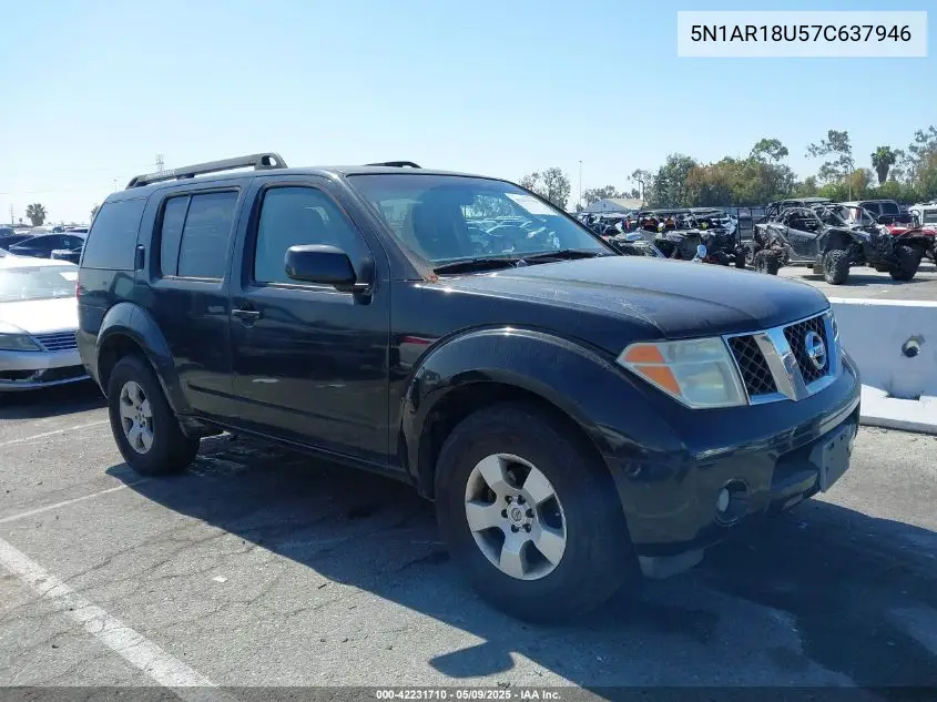 2007 Nissan Pathfinder S VIN: 5N1AR18U57C637946 Lot: 42231710
