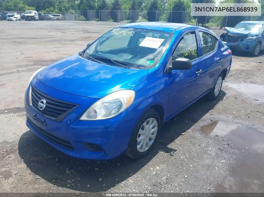 2014 Nissan Versa 1.6 S+ VIN: 3N1CN7AP6EL868939 Lot: 42651612