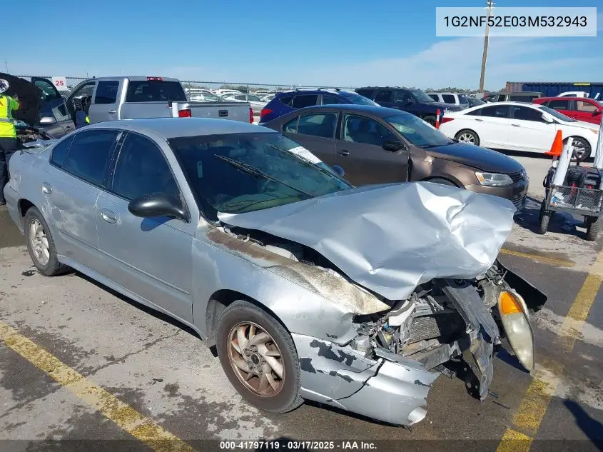 2003 Pontiac Grand Am Se1 VIN: 1G2NF52E03M532943 Lot: 41797119
