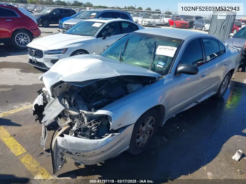 2003 Pontiac Grand Am Se1 VIN: 1G2NF52E03M532943 Lot: 41797119