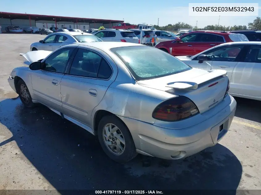2003 Pontiac Grand Am Se1 VIN: 1G2NF52E03M532943 Lot: 41797119