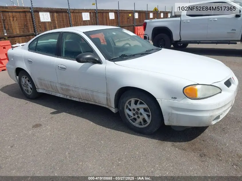 2004 Pontiac Grand Am Se1 VIN: 1G2NF52E84M517365 Lot: 41910885