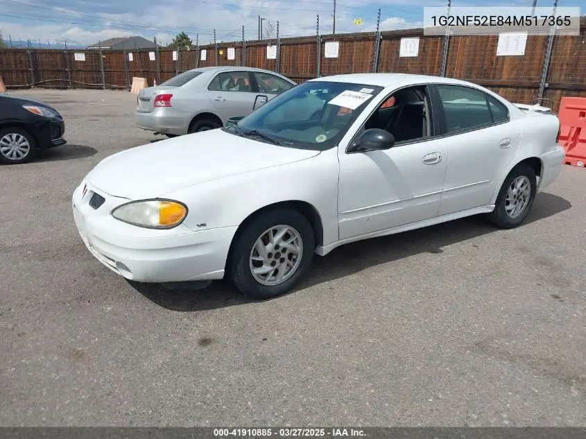 2004 Pontiac Grand Am Se1 VIN: 1G2NF52E84M517365 Lot: 41910885