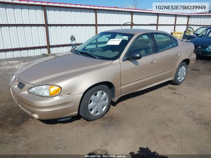 2005 Pontiac Grand Am Se VIN: 1G2NE52E75M239949 Lot: 42091168