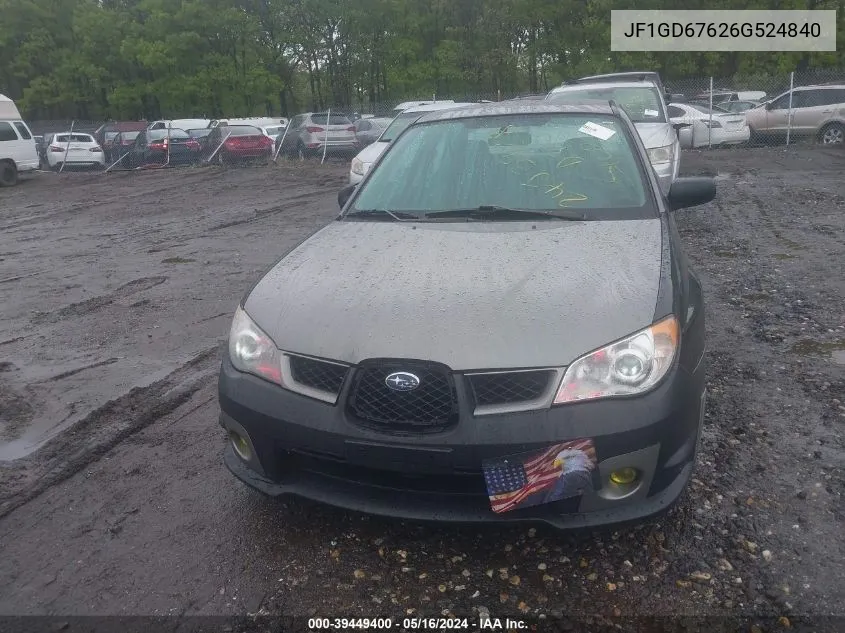 2006 Subaru Impreza 2.5I VIN: JF1GD67626G524840 Lot: 39449400
