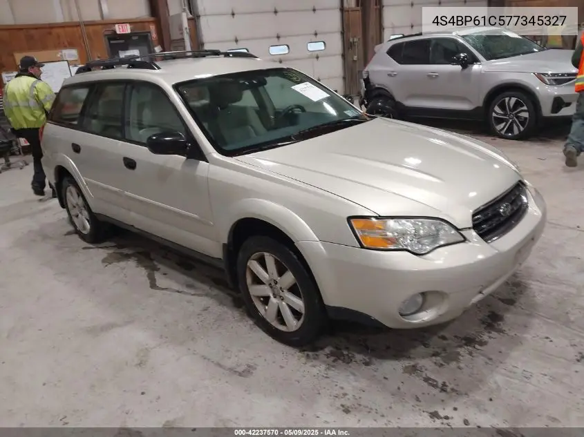 2007 Subaru Outback 2.5I/2.5I Basic/2.5I L.l. Bean Edition VIN: 4S4BP61C577345327 Lot: 42237570