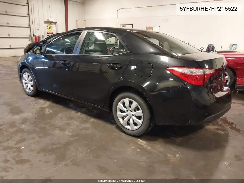 2015 Toyota Corolla Le VIN: 5YFBURHE7FP215522 Lot: 42803560