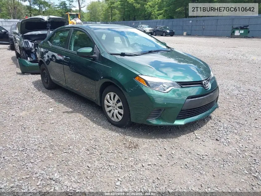2016 Toyota Corolla Le VIN: 2T1BURHE7GC610642 Lot: 42775189
