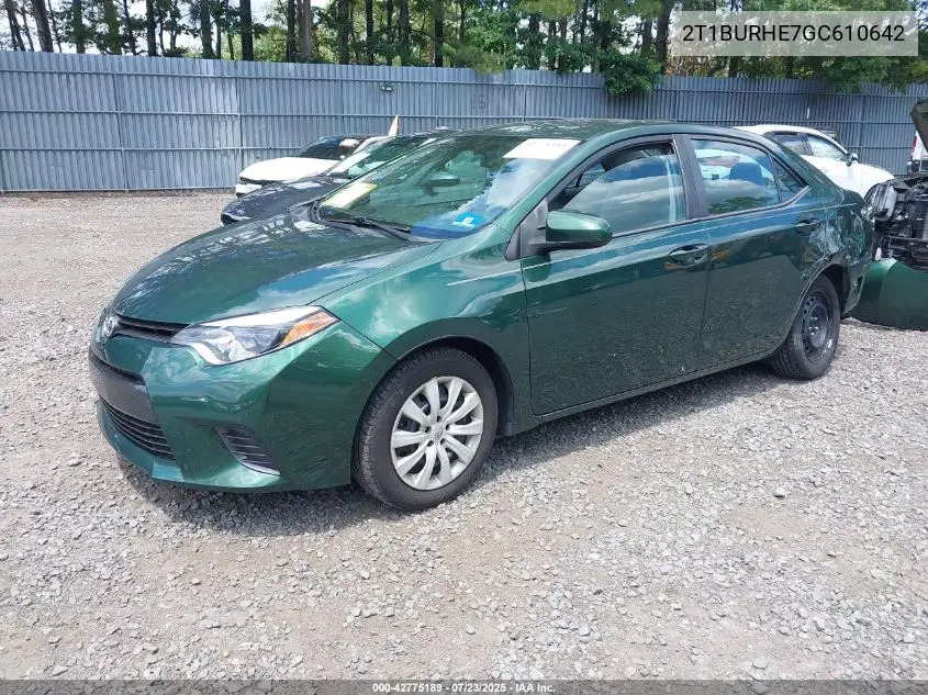 2016 Toyota Corolla Le VIN: 2T1BURHE7GC610642 Lot: 42775189