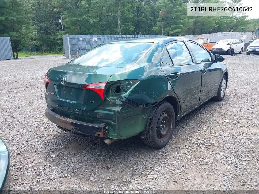 2016 Toyota Corolla Le VIN: 2T1BURHE7GC610642 Lot: 42775189