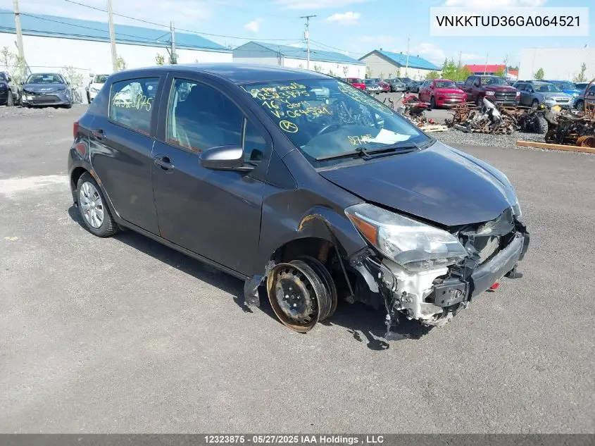 2016 Toyota Yaris L/Le/Se VIN: VNKKTUD36GA064521 Lot: 12323875