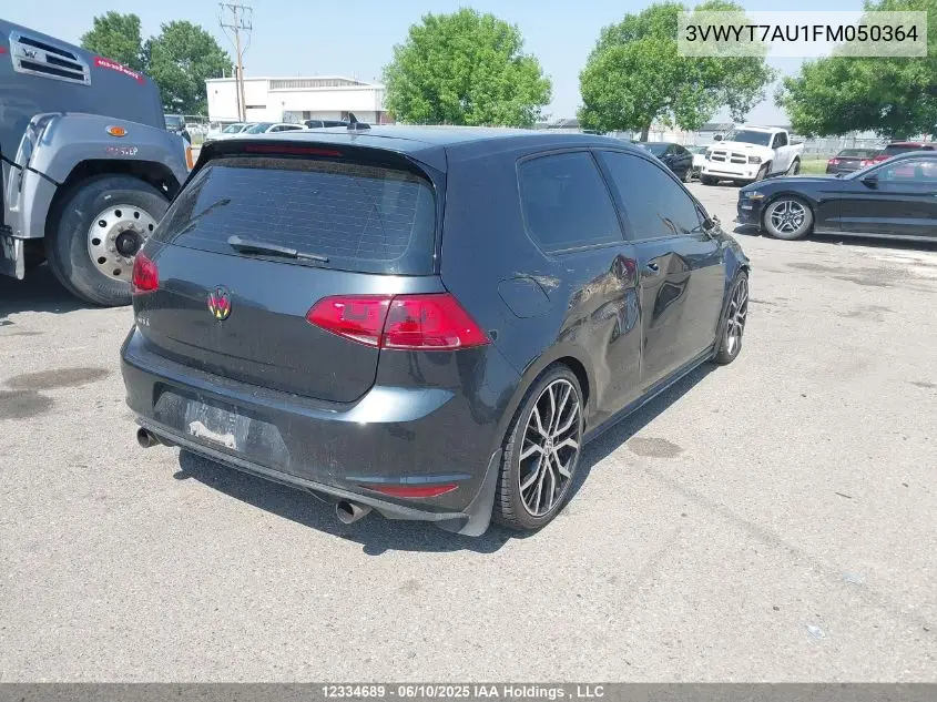 2015 Volkswagen Golf Gti 3-Door/3-Door Autobahn VIN: 3VWYT7AU1FM050364 Lot: 12334689