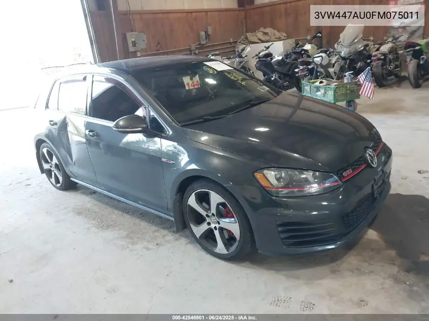 2015 Volkswagen Golf Gti 2.0T Autobahn W/Performance Package 4-Door VIN: 3VW447AU0FM075011 Lot: 42546901