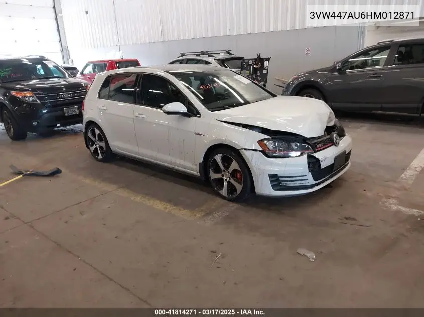 2017 Volkswagen Golf Gti Autobahn 4-Door/S 4-Door/Se 4-Door/Sport 4-Door VIN: 3VW447AU6HM012871 Lot: 41814271